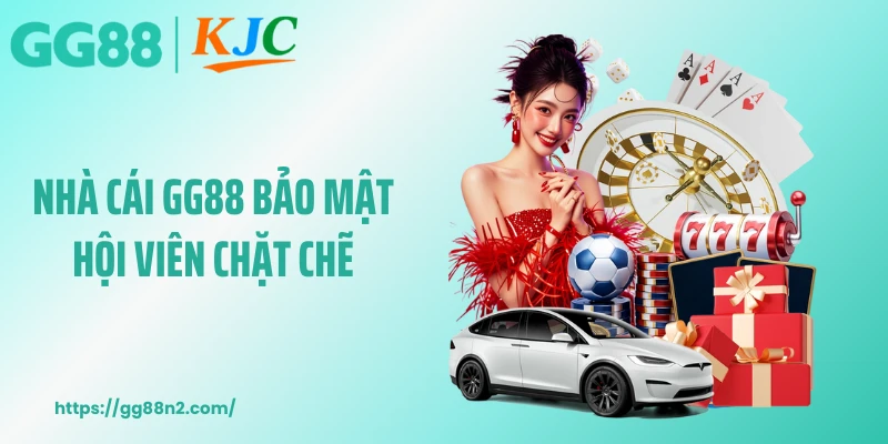 Nhà cái GG88 bảo mật hội viên chặt chẽ